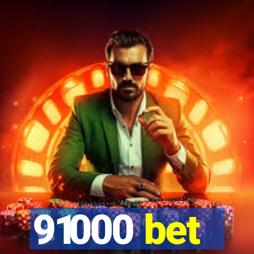 91000 bet
