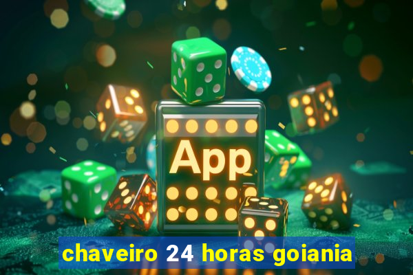 chaveiro 24 horas goiania