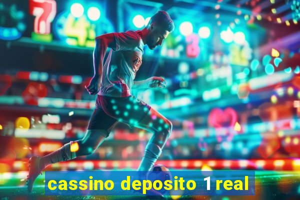 cassino deposito 1 real