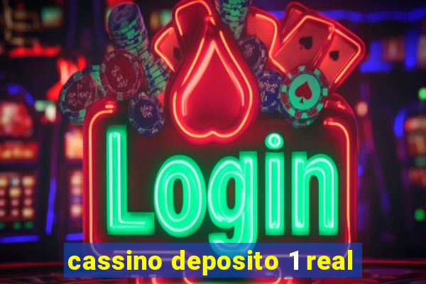 cassino deposito 1 real