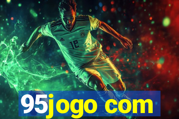 95jogo com