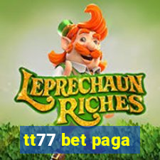 tt77 bet paga