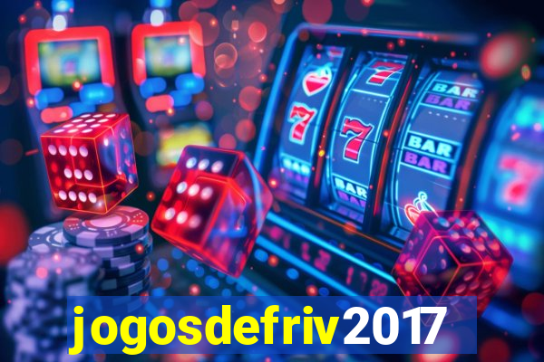 jogosdefriv2017