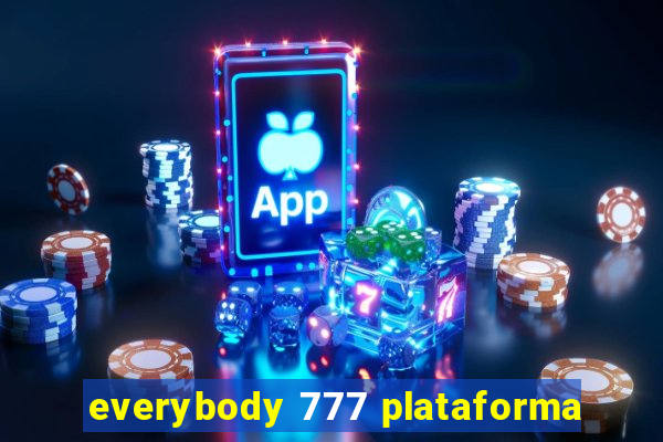 everybody 777 plataforma