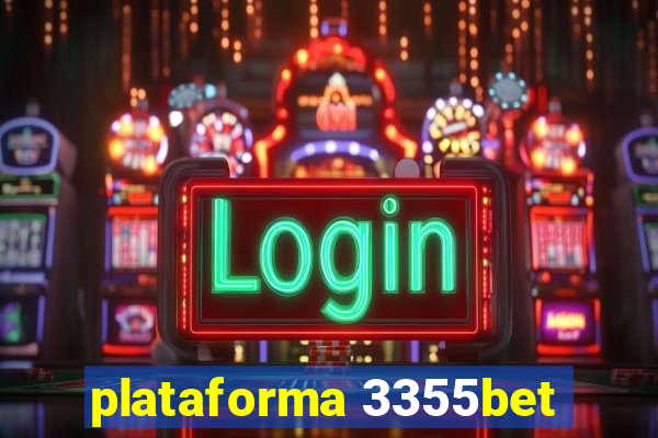 plataforma 3355bet