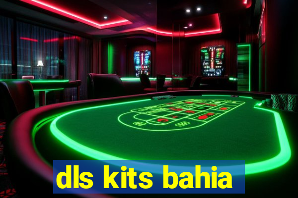 dls kits bahia