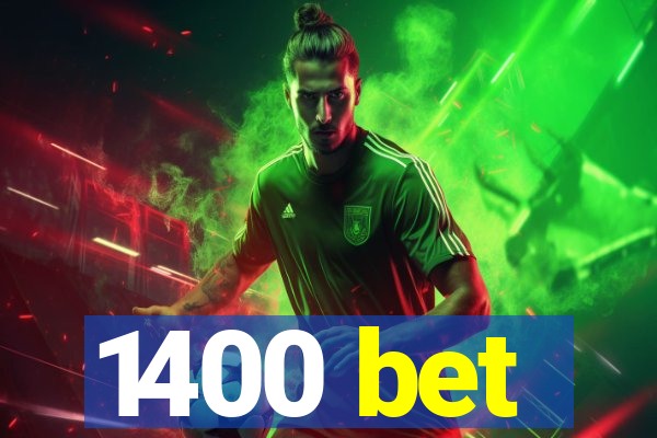 1400 bet