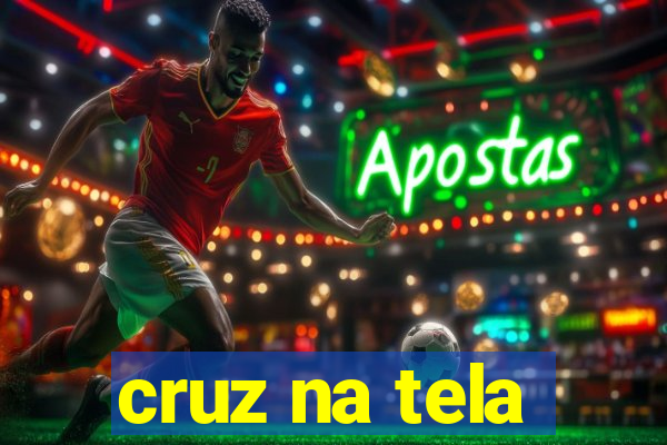 cruz na tela