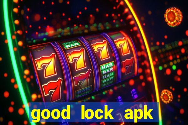 good lock apk android 13
