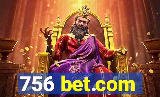 756 bet.com