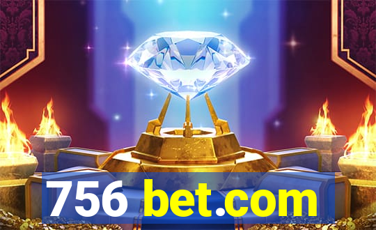 756 bet.com