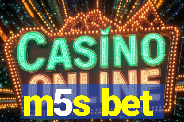 m5s bet