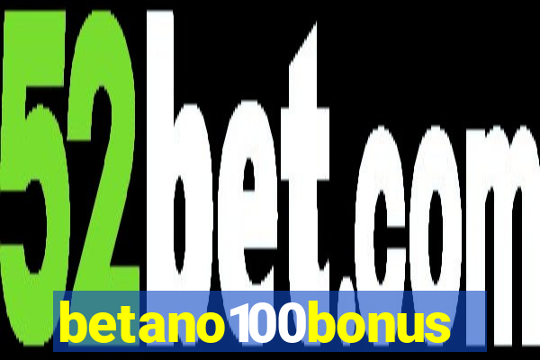 betano100bonus