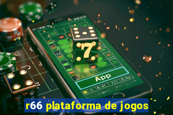r66 plataforma de jogos