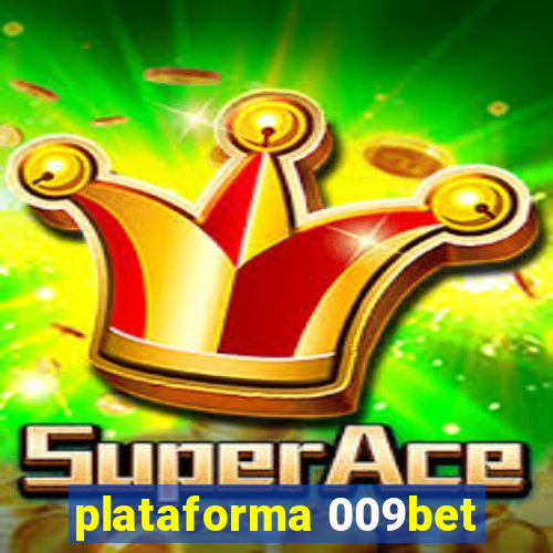 plataforma 009bet