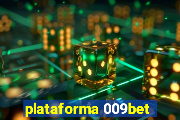 plataforma 009bet