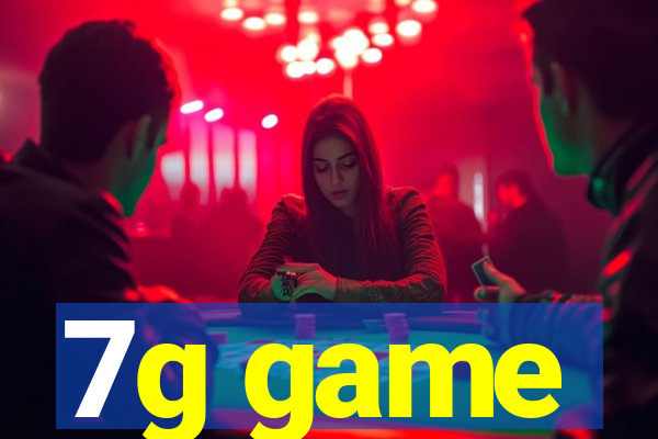 7g game