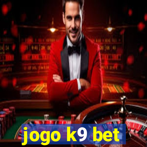 jogo k9 bet