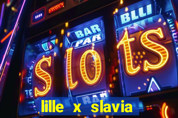 lille x slavia praga palpite
