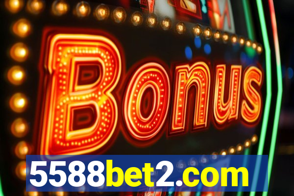 5588bet2.com