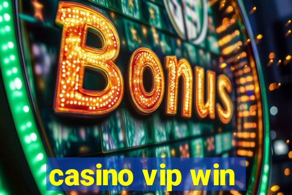 casino vip win