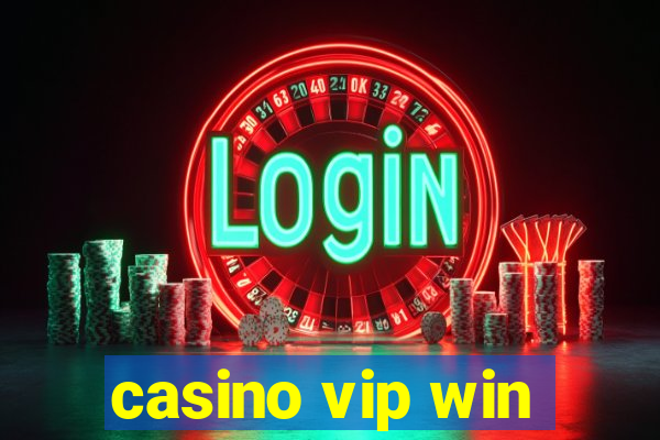 casino vip win
