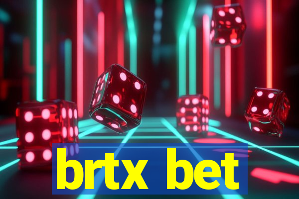 brtx bet