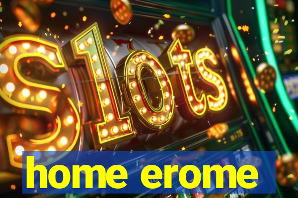 home erome