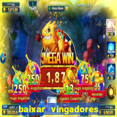 baixar vingadores guerra infinita google drive
