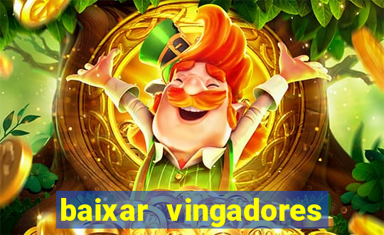 baixar vingadores guerra infinita google drive