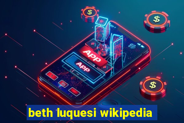beth luquesi wikipedia
