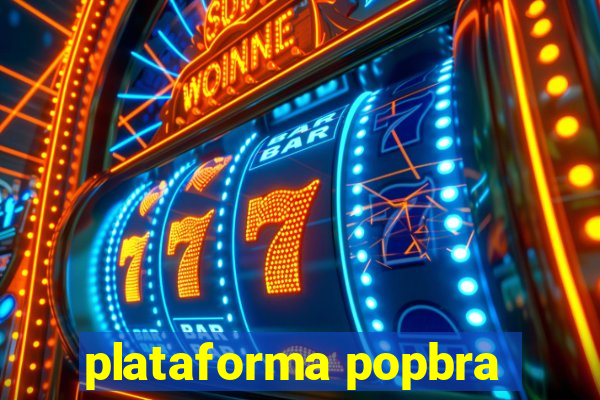 plataforma popbra