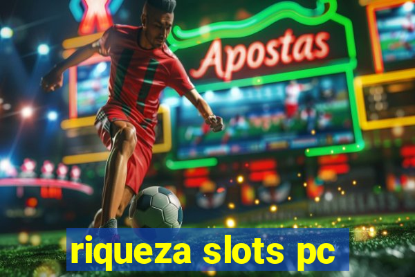 riqueza slots pc