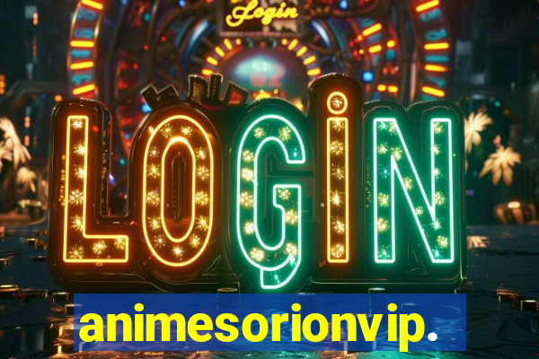 animesorionvip.net