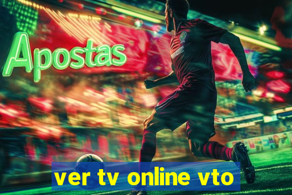 ver tv online vto