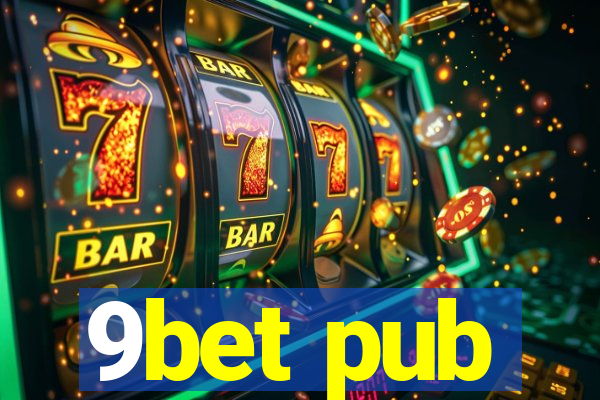 9bet pub