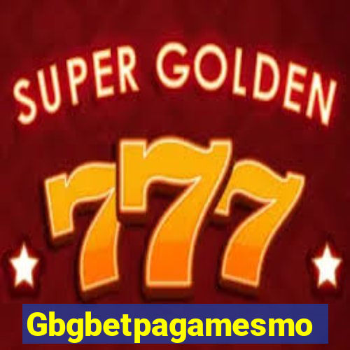 Gbgbetpagamesmo