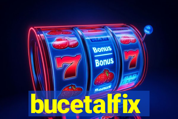 bucetalfix