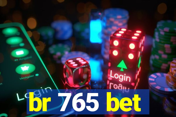 br 765 bet