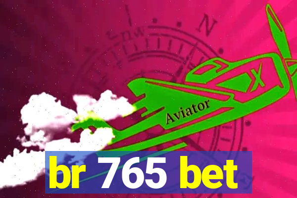 br 765 bet