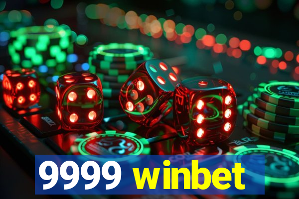9999 winbet