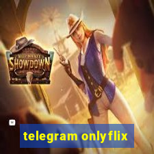 telegram onlyflix
