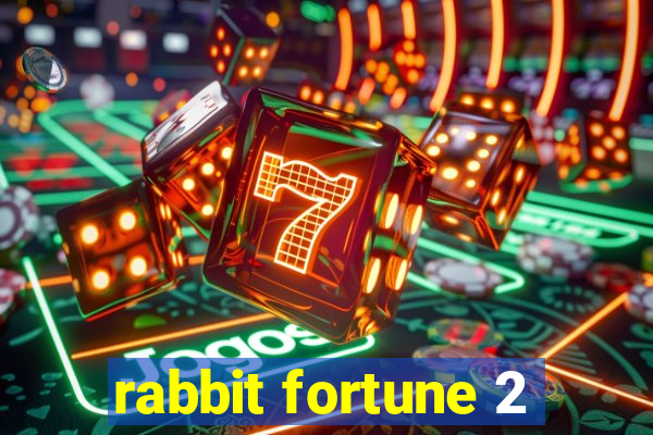 rabbit fortune 2