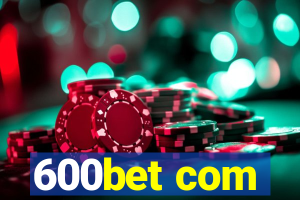 600bet com