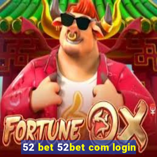52 bet 52bet com login