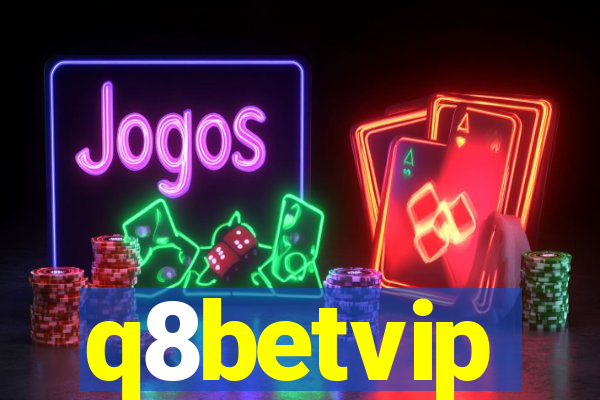 q8betvip