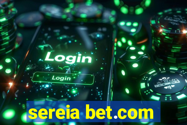 sereia bet.com