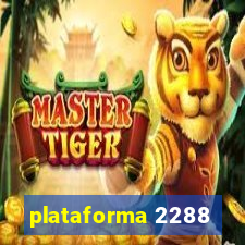 plataforma 2288
