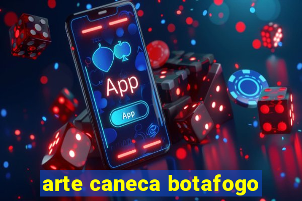 arte caneca botafogo