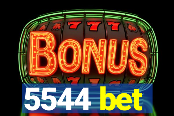 5544 bet